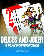 Deuces and Joker - 4 Play Power Poker